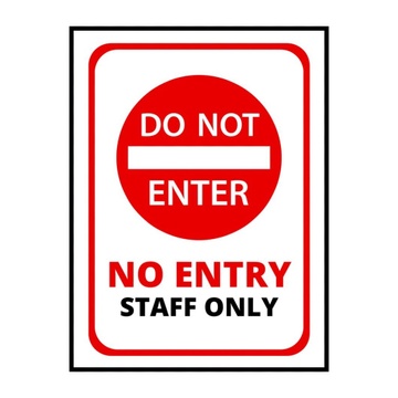 DO NOT ENTER STAFF ONLY SIGN BOARD - 15CM X 21CM - WHITE