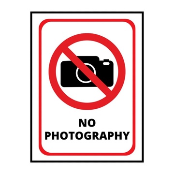 NO PHOTOGRAPHY SIGN BOARD - 15CM X 21CM - WHITE