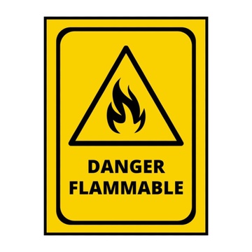 DANGER FLAMMABLE SIGN BOARD - 15CM X 21CM
