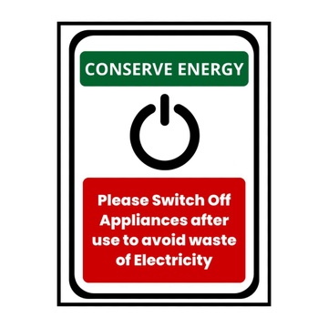 CONSERVE ENERGY PLEASE SWITCH OFF APPLIANCES - SIGN BOARD - 15CM X 21CM