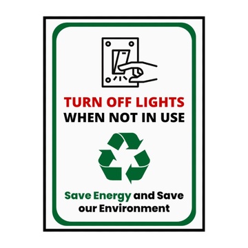 TURN OFF LIGHTS WHEN NOT IN USE, SAVE ENERGY - SIGN BOARD - 15CM X 21CM